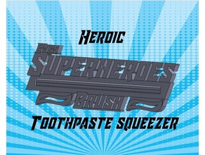 superhero toothpaste squeezer bathroom fun functional heroic superheroes toothbrush roller 3d print model - Mito3D