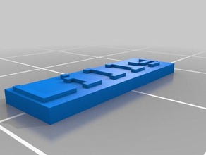 meine angepasste Typenschild 3d-drucken kundengebundene 3d print model - Mito3D