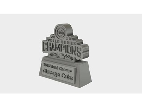 chicago cubs world series champs trophy sport & outdoors 3d print model - Mito3D