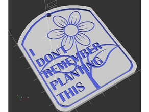 no recuerdo la plantación de jardín signo al aire libre y no, lo el día madre 3d print model - Mito3D