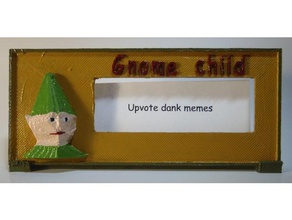 gnome child text box games customizable meme pointless runescape 3d print model - Mito3D
