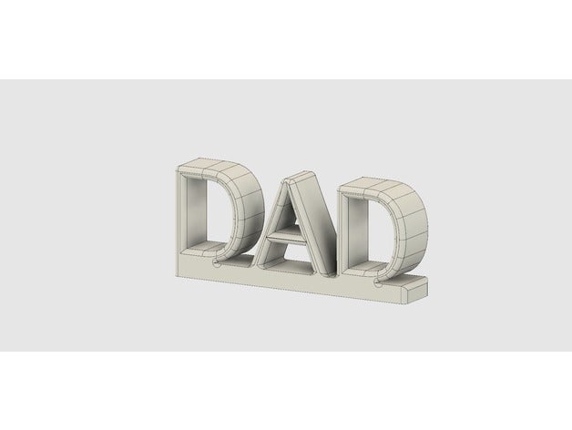 fathers day basic sign signs & logos dad fusion 360 wanhao duplicator i3 3D print model - Mito3D