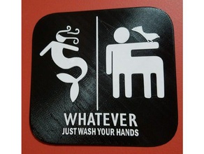 whatever just wash your hands signs & logos bathroom bird gender equality lgbt mermaid minotaur sign transexual transgender 3d print model - Mito3D