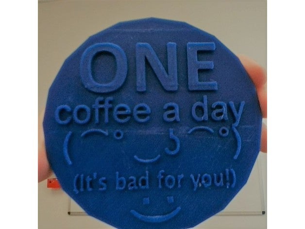 one coffee day coaster 3d printing dad funny mug cup gift dads 3D print model - Mito3D