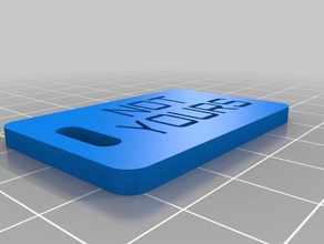 not yours luggage tag organization customized 3d print model - Mito3D