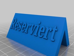 reserviert schild organização 3d print model - Mito3D