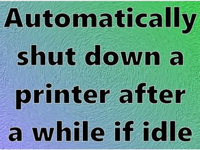 automatically shut down printer after while if idle 3d printers octopi octoprint power supply relay board wiringpi 3d print model - Mito3D