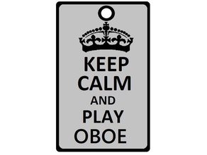 keep calm play oboe music 3d print model - Mito3D