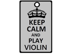 keep calm play violin music 3d print model - Mito3D