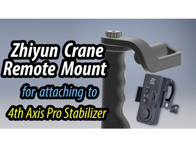 monte zhiyun telecomando zw-b02 - adatta al mio 4 ° asse pro stabilizzatore la fotocamera Con il di montaggio videocamera remoto controllo supporto del titolare stabilizzazione z-asse z 3D print model - Mito3D