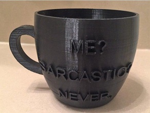 coffee mug text 3d printing sarcasm 3d print model - Mito3D