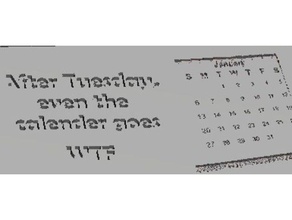 lustige Kalender zitieren Schilder & logos plaque Zitat Zitate 3d print model - Mito3D