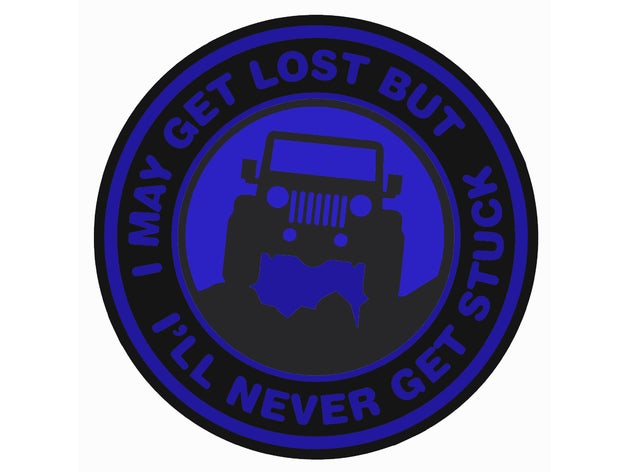 jeep never get stuck badge automotive 3d sign 4wd 4wheeldrive 4x4 american auto coin automobile automobiles parts car cool grille wrangler lost new offroad plack popular trending truck trucks 3D print model - Mito3D