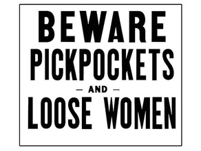 old beware pickpockets loose women sign 3d printing antique fun funny new pick pickpocket popular trending vintage 3d print model - Mito3D
