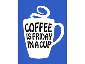 coffee friday plaque signs & logos quote 3d print model - Mito3D