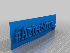 aztecstrong signs & logos aztec strong 3d print model - Mito3D
