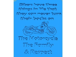 bikers plaque signs & logos quote quotes 3d print model - Mito3D