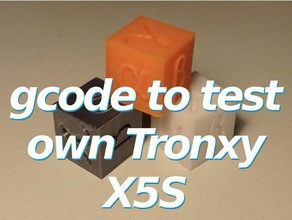 gcode test tronxy x5s 3d printing 3dprintable 3dprinter 3dprinting calibration cube sgabolab 3d print model - Mito3D