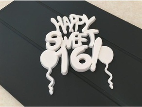 happy birthday sweet 16 cake topper kitchen & dining 3d print model - Mito3D