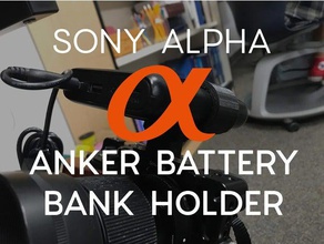 sony a6000 a6300 a6500 top handle anker battery bank mount camera 3d print model - Mito3D