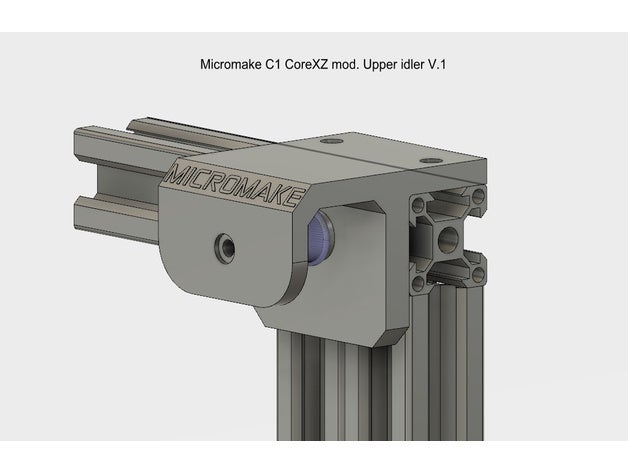 micromake c1 upper idler core xz modification 3d printer parts 3D print model - Mito3D