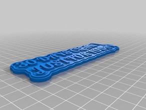30 dias keytag sinais e logotipos personalizado 3d print model - Mito3D