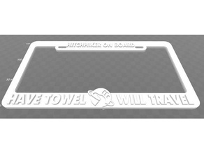 hitchhiker board - have towel travel license plate frame signs & logos hitchhikers hitchhikersguide 3d print model - Mito3D
