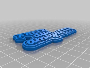 feliz dia Schilder & logos kundengebundene 3d print model - Mito3D