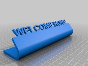 willkommen zu Hause 2 Schilder & logos kundengebundene 3d print model - Mito3D