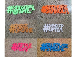 foodie hashtags signs & logos granola hashtag magnet margarita selfie sign 3d print model - Mito3D