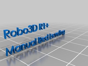 pergo robo3d r1+ marlin 11 bug fix manuelle bed leveling Drucker - Zubehör 214 372 bugfix malual Bett 3d print model - Mito3D