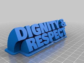 la dignité le respect plaque de nom bureau personnalisé 3d print model - Mito3D