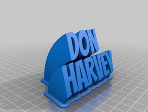 don harvey sweeping 2-line name plate office customized 3d print model - Mito3D