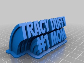 tracy duffy 1 maman bureau de personnalisé 3d print model - Mito3D