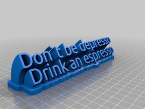 dont depresso office customized 3d print model - Mito3D
