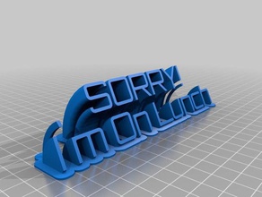 sorry im lunch name plate office customized 3d print model - Mito3D