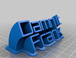 damnitfrank office customized 3d print model - Mito3D
