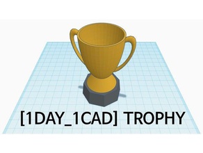 1day 1cad trophy other decor decoration object prize sports tinkercad 3d print model - Mito3D