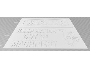 warning keep hands out machine sign signs logos signage 3d print model - Mito3D