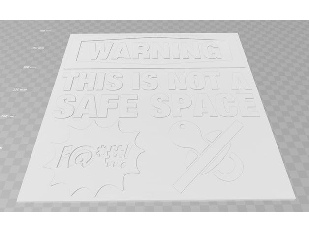 warning not safe space sign signs logos signage 3D print model - Mito3D