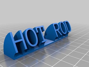 hot rod de balayage du texte bureau personnalisé 3d print model - Mito3D