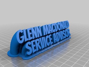 glenn macdonald sweeping 2-line name plate office customized 3d print model - Mito3D