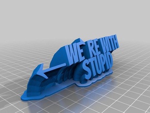 stupid 2-line name plate office customized 3d print model - Mito3D