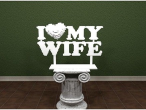 love my wife -pixel art sign signs logos gifts standing 3d print model - Mito3D
