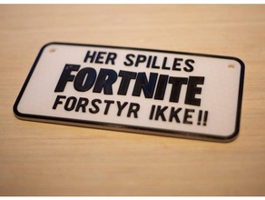 fortnite forstyr ikke sinais e logotipos 3d print model - Mito3D