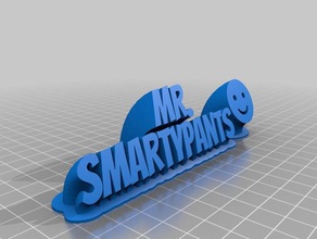 mr smartypants office personalizado 3d print model - Mito3D