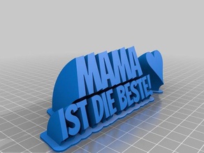 mama ist die beste office angepasst 3d print model - Mito3D