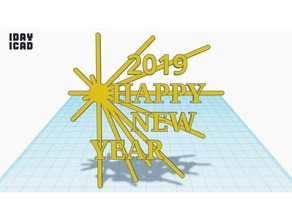 1day 1cad 2019 happy new year decor 1day1cad 3d print model - Mito3D