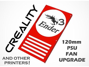creality ender 3 psu 120mm fan upgrade housing 3d printer parts 3dprinter accessory box chinese cooling cover electronics faceplate generic heat lid mod modification mount noise reduction power supply printable safety solidworks vent 3d print model - Mito3D
