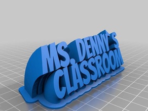 ms dennys classroom office customized 3d print model - Mito3D